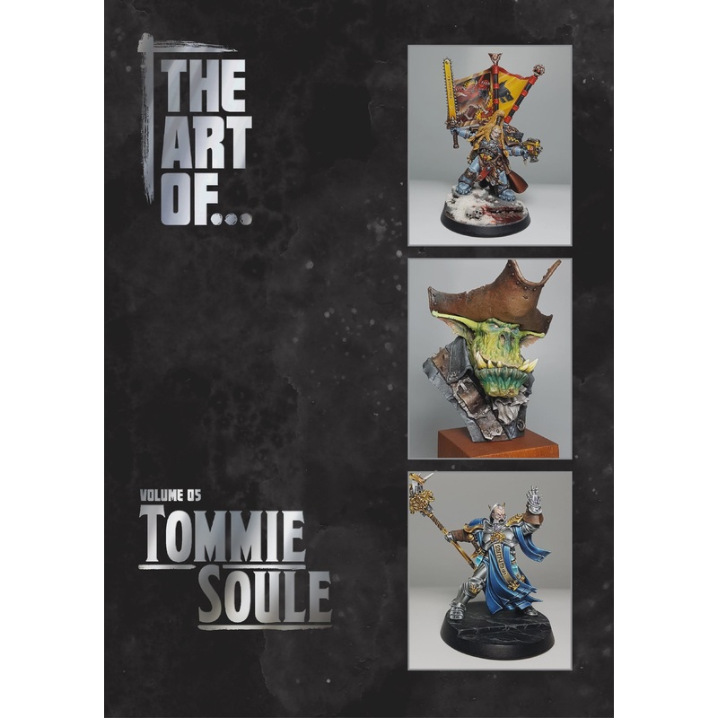 THE ART OF… Tommie Soule (Volume 5)