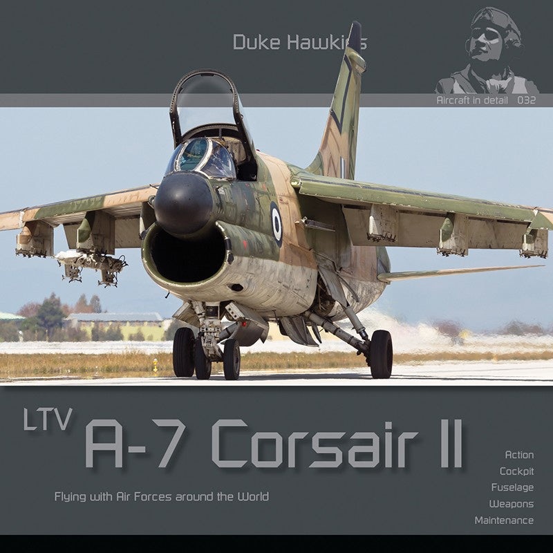 Aircraft in Detail: LTV A-7 Corsair II