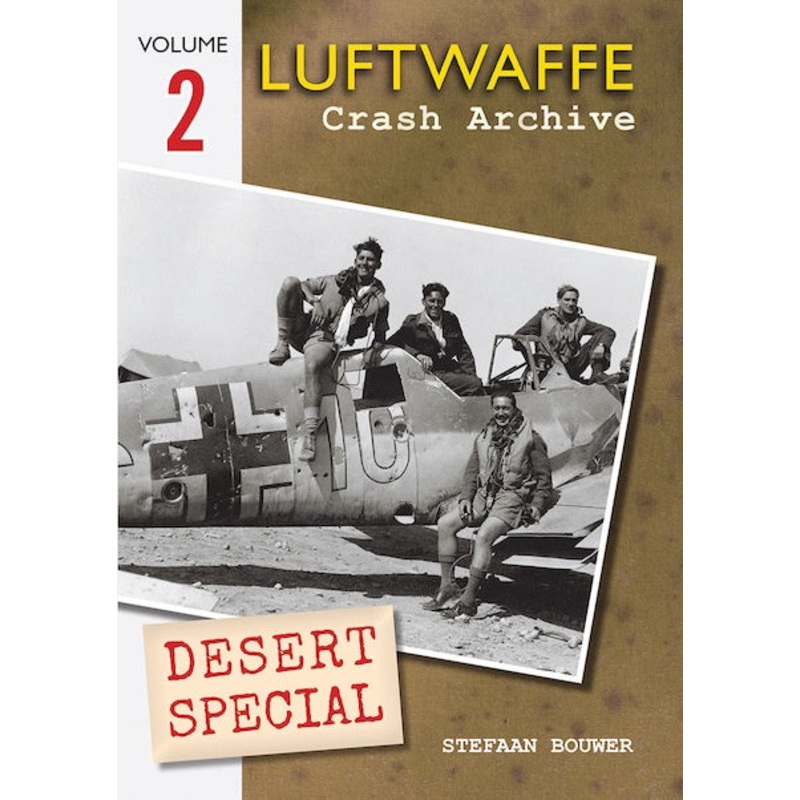 Luftwaffe Crash Archive Vol. 2