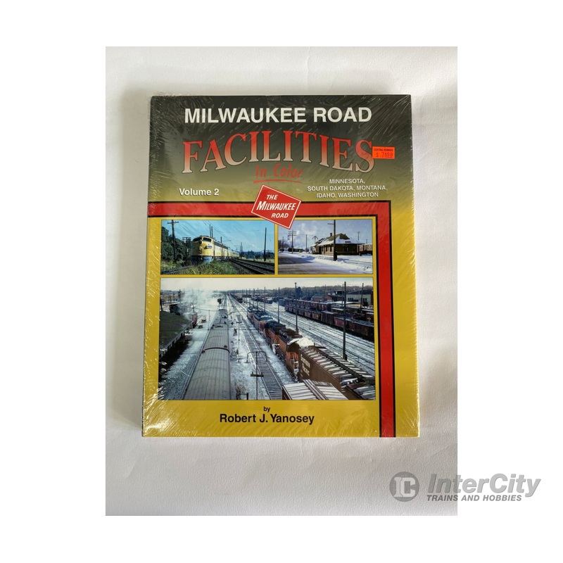 Milwaukee Road Facilities In Color Volume 2: MN, SD, MT, ID & WA, by Robert J. Yanosey, Morning Sun
