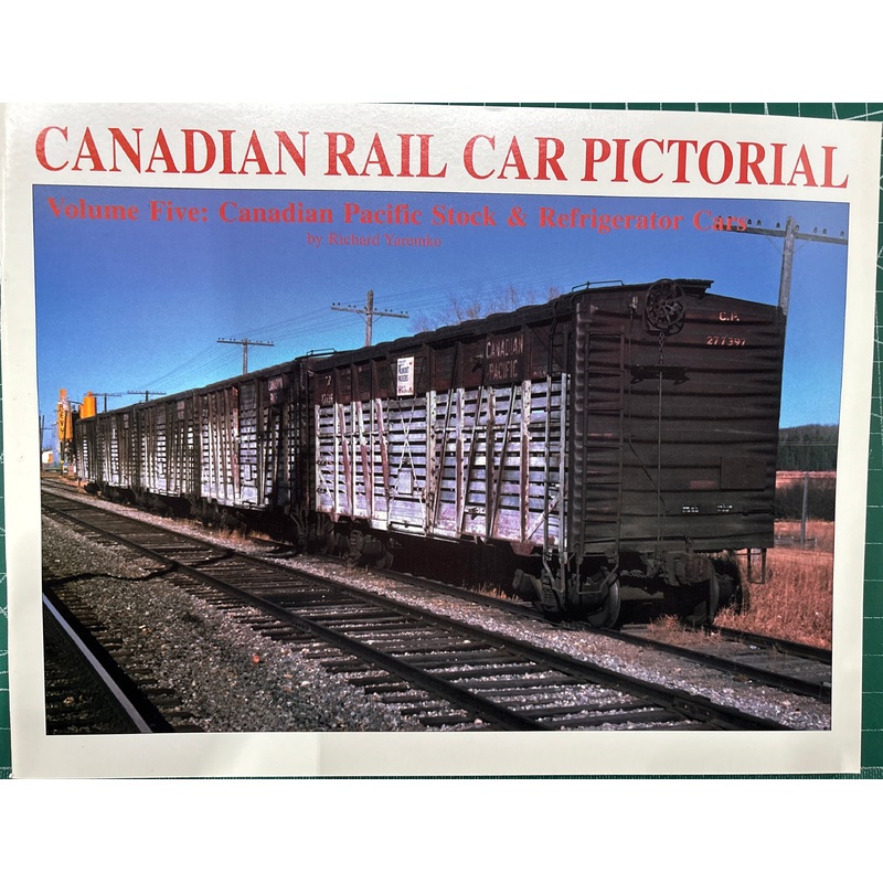 Canadian Rail Car Pictorial – Volume 05, by Richard Yaremko, Prairie Rail