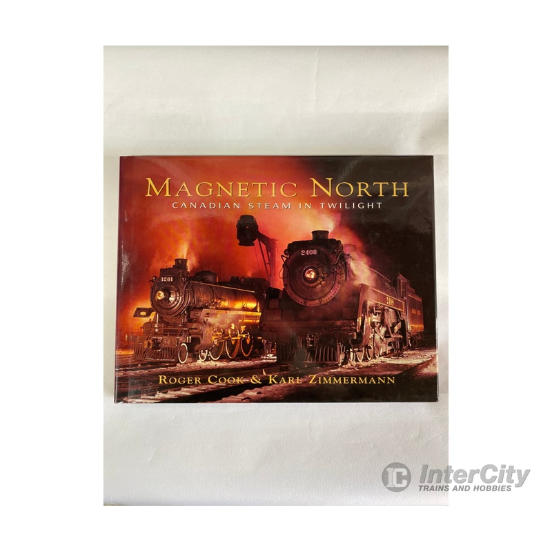 Magnetic North, by Roger Cook & Karl Zimmermann, Stoddart
