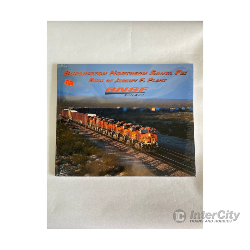 Burlington Northern Santa Fe, by Jeremy F. Plant, Morning Sun Books