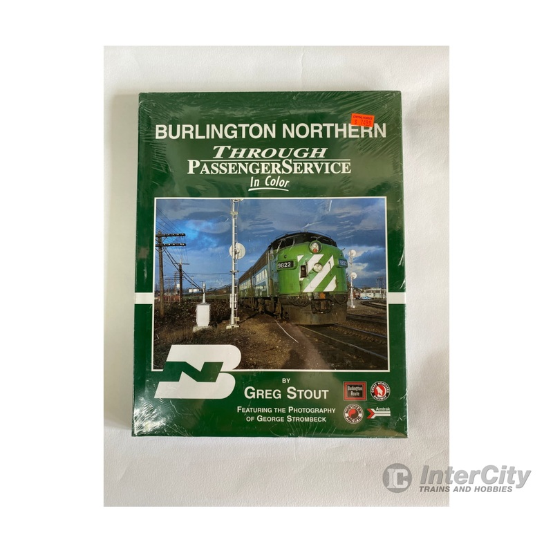 Burlington Northern Through Passenger Service, by Geroge Stout, Morning Sun Books